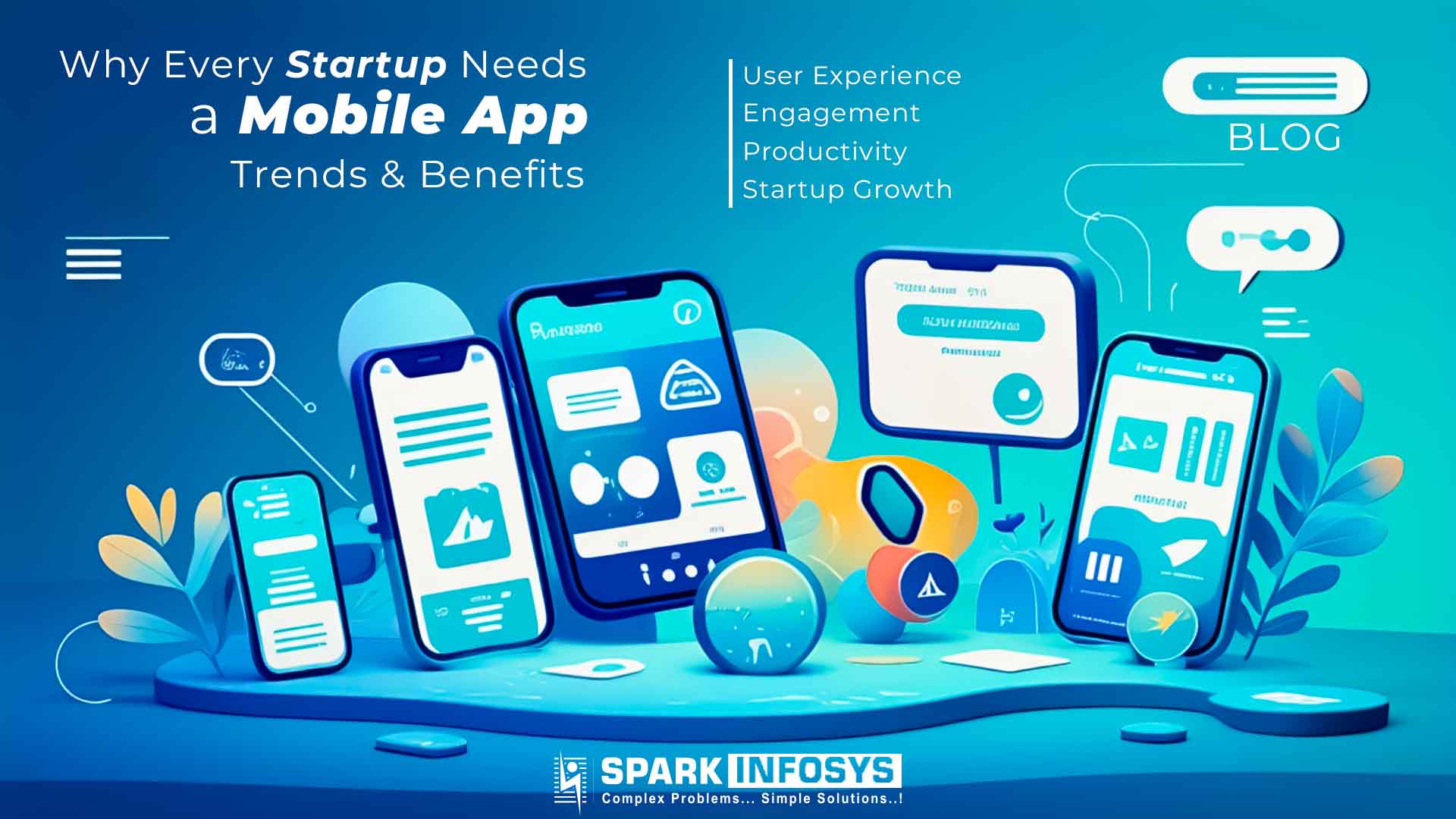 Why Every Startup Needs a Mobile App: Trends & Benefits